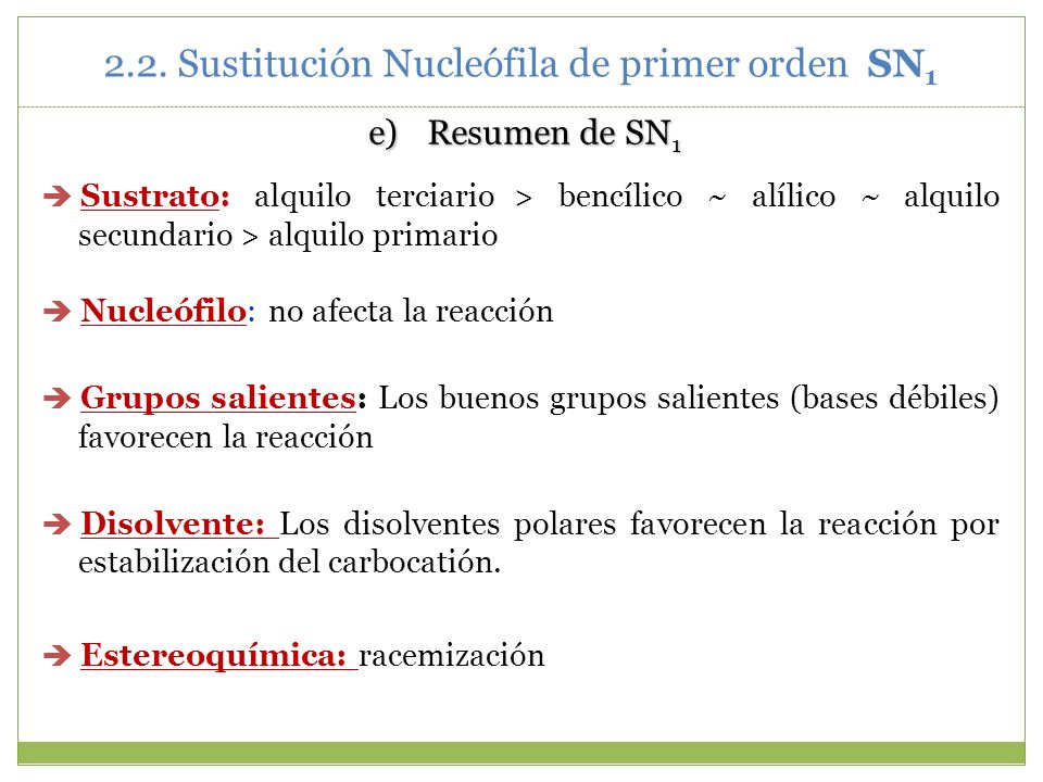 2.2. Sustitución Nucleófila de primer orden SN1