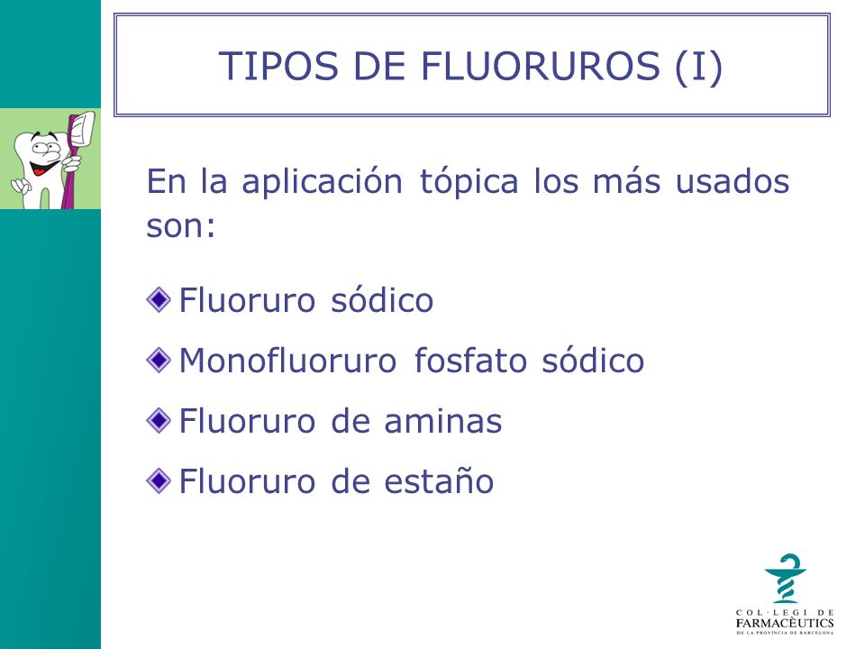 TIPOS DE FLUORUROS (I) En la aplicación tópica los más usados son: