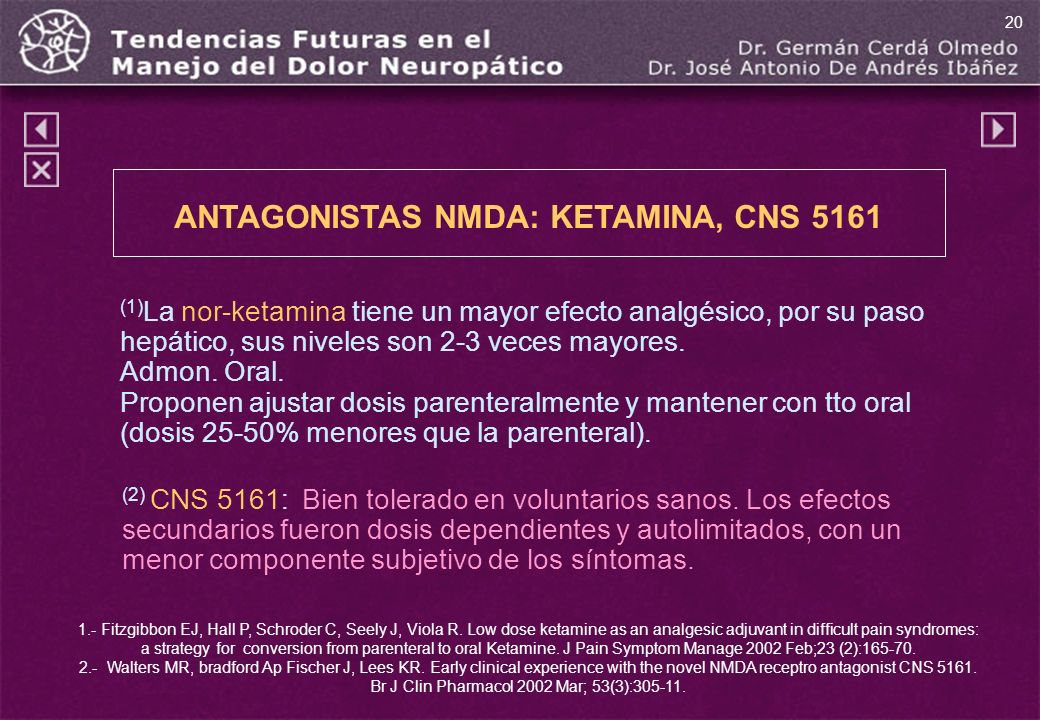 ANTAGONISTAS NMDA: KETAMINA, CNS 5161