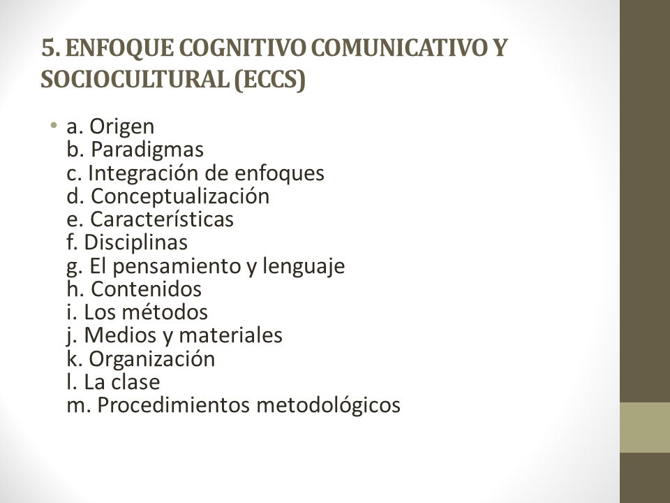 5. ENFOQUE COGNITIVO COMUNICATIVO Y SOCIOCULTURAL (ECCS)