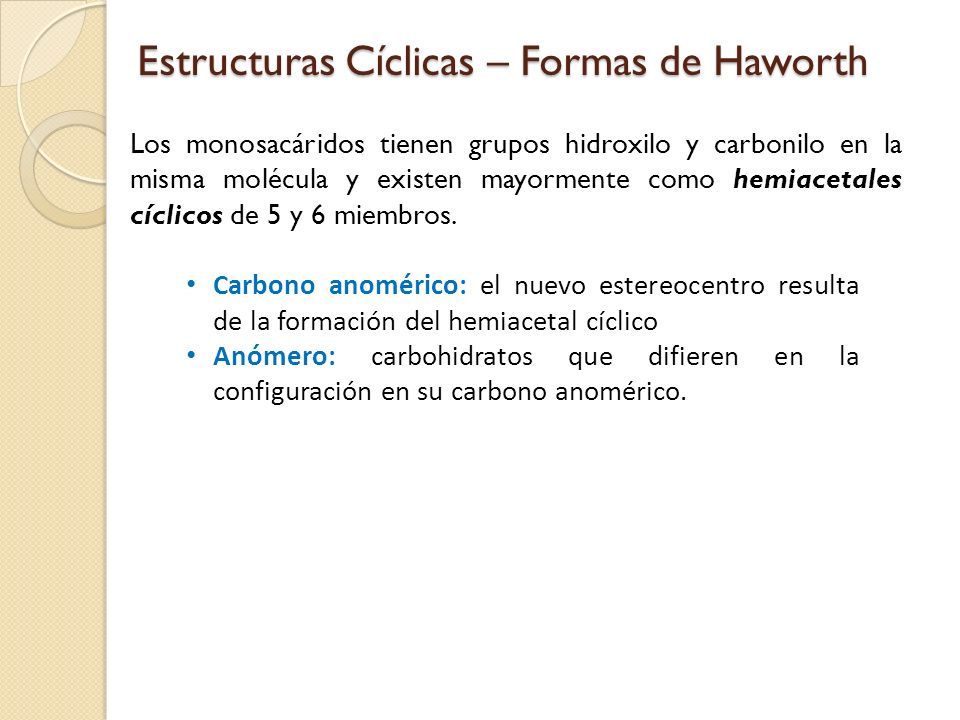 Estructuras Cíclicas – Formas de Haworth