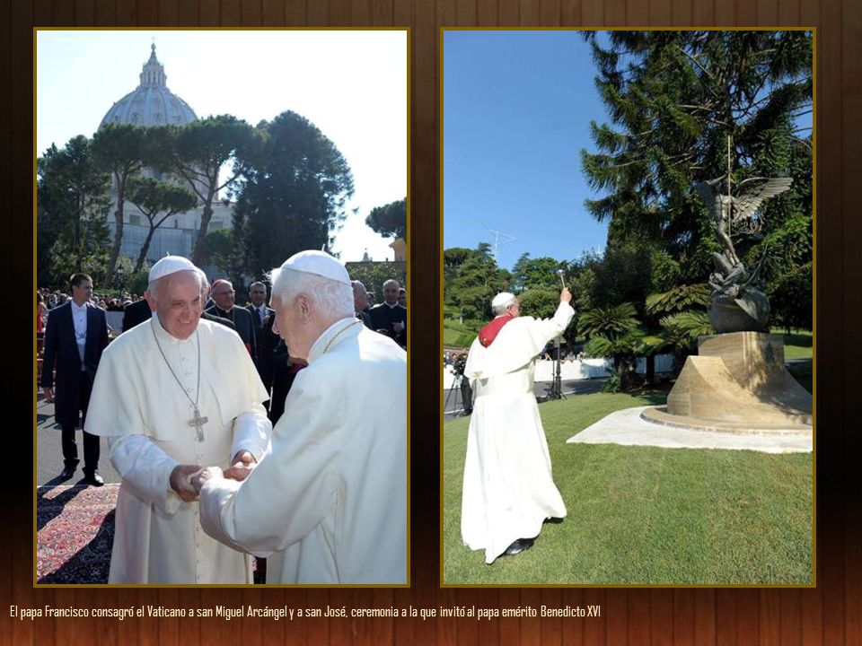 El papa Francisco consagró el Vaticano a san Miguel Arcángel y a san José, ceremonia a la que invitó al papa emérito Benedicto XVI