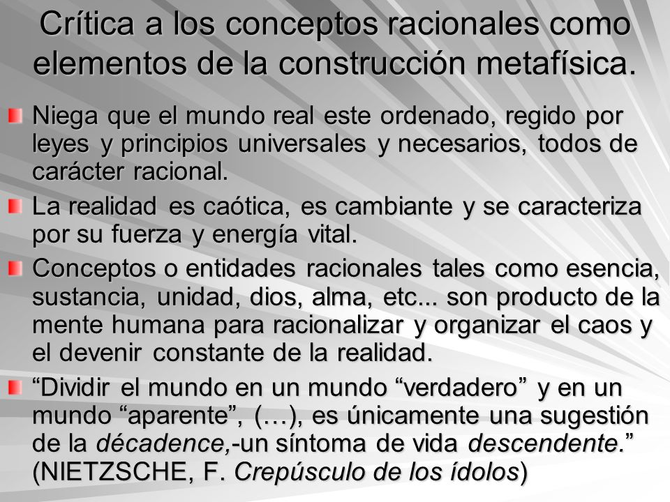 Crítica a los conceptos racionales como elementos de la construcción metafísica.
