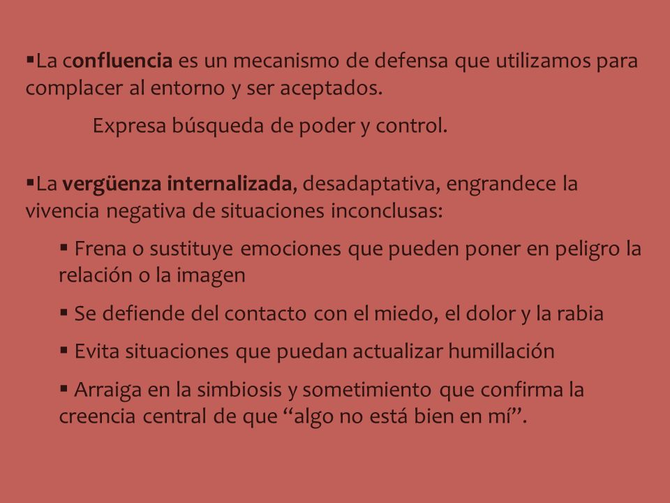 La confluencia es un mecanismo de defensa que utilizamos para complacer al entorno y ser aceptados.