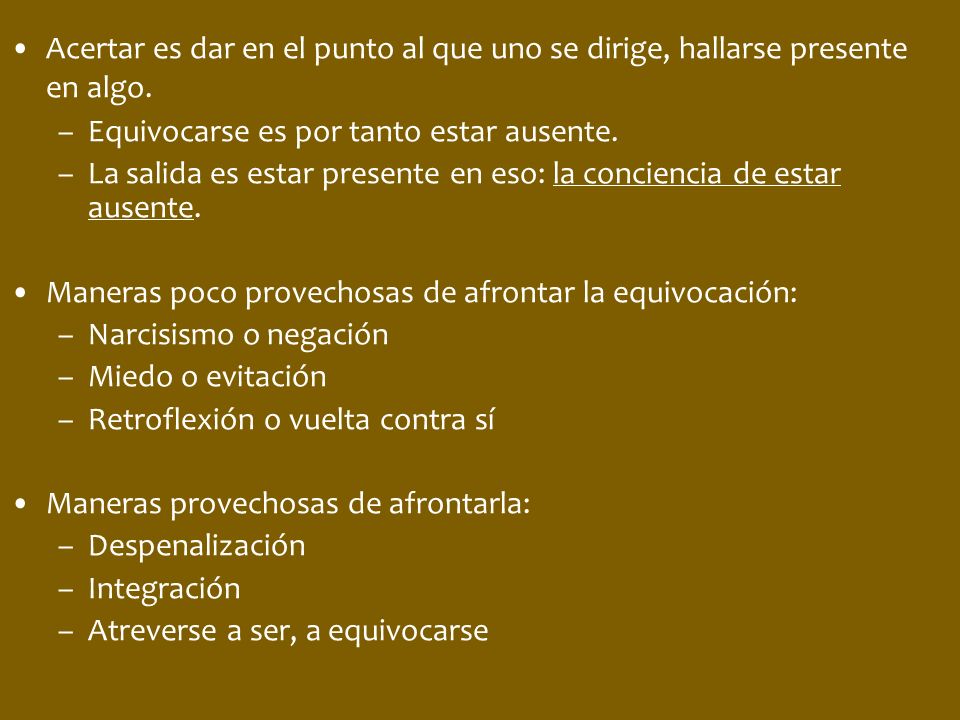 Acertar es dar en el punto al que uno se dirige, hallarse presente en algo.