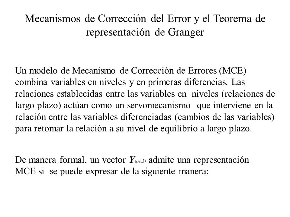 Mecanismos de Corrección del Error y el Teorema de representación de Granger