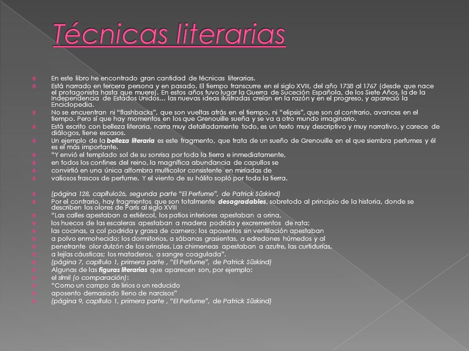 Técnicas literarias En este libro he encontrado gran cantidad de técnicas literarias.