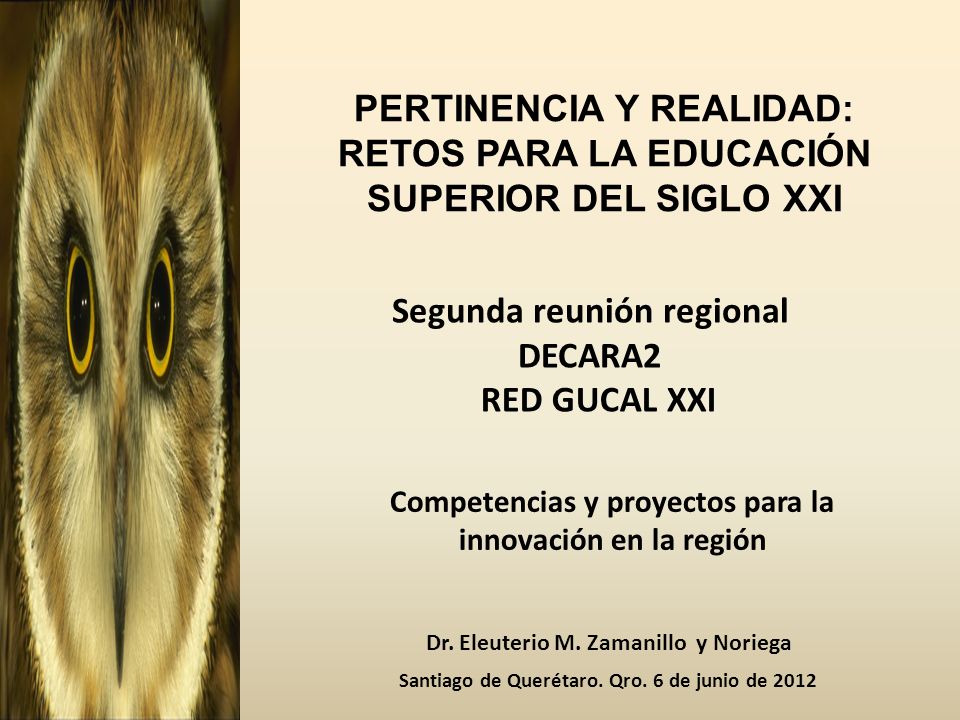PERTINENCIA Y REALIDAD: RETOS PARA LA EDUCACIÓN SUPERIOR DEL SIGLO XXI