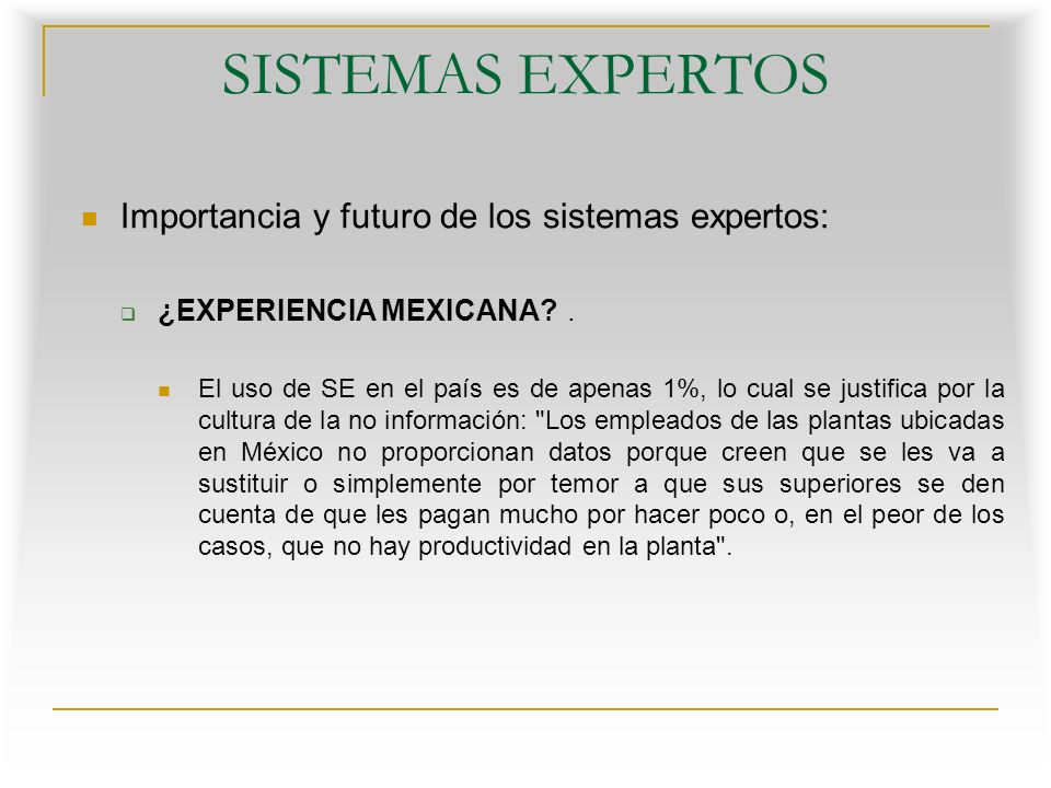 SISTEMAS EXPERTOS Importancia y futuro de los sistemas expertos: