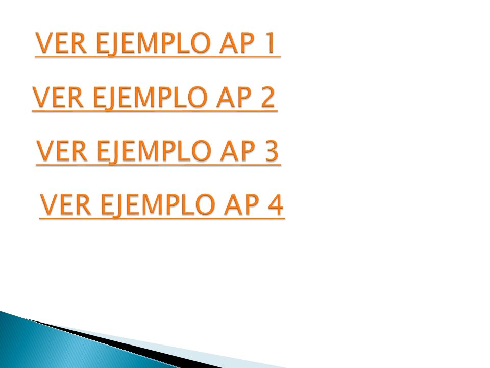 VER EJEMPLO AP 1 VER EJEMPLO AP 2 VER EJEMPLO AP 3 VER EJEMPLO AP 4