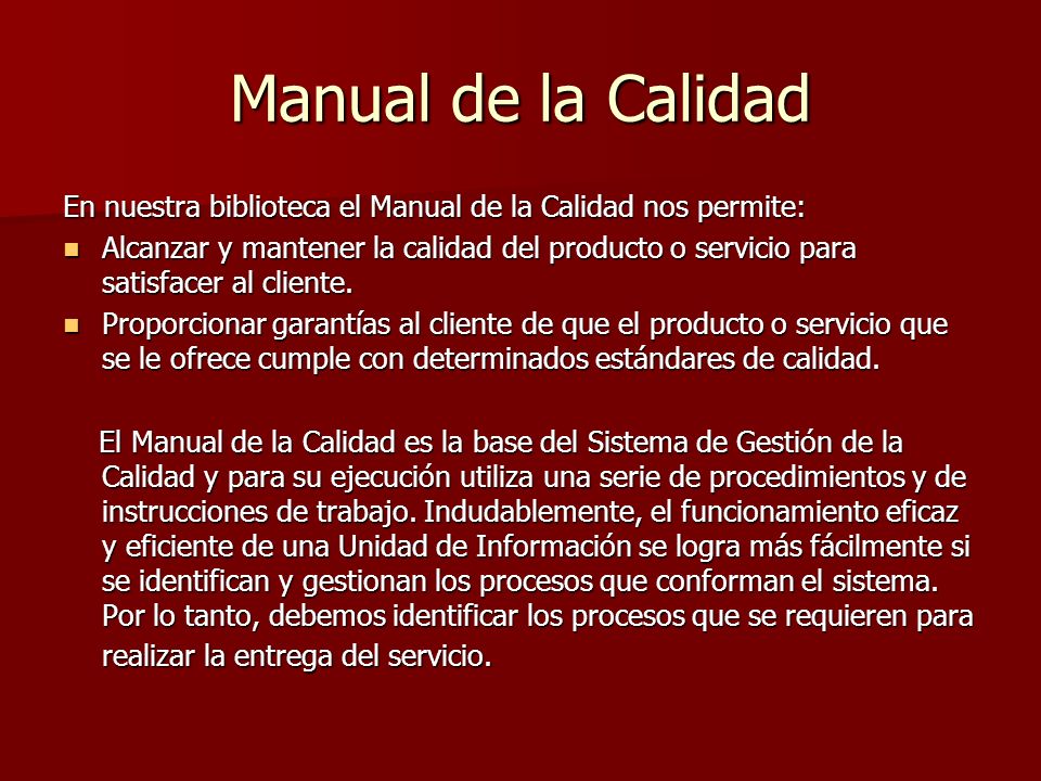 Manual de la Calidad En nuestra biblioteca el Manual de la Calidad nos permite: