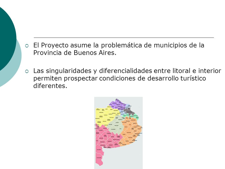 El Proyecto asume la problemática de municipios de la Provincia de Buenos Aires.