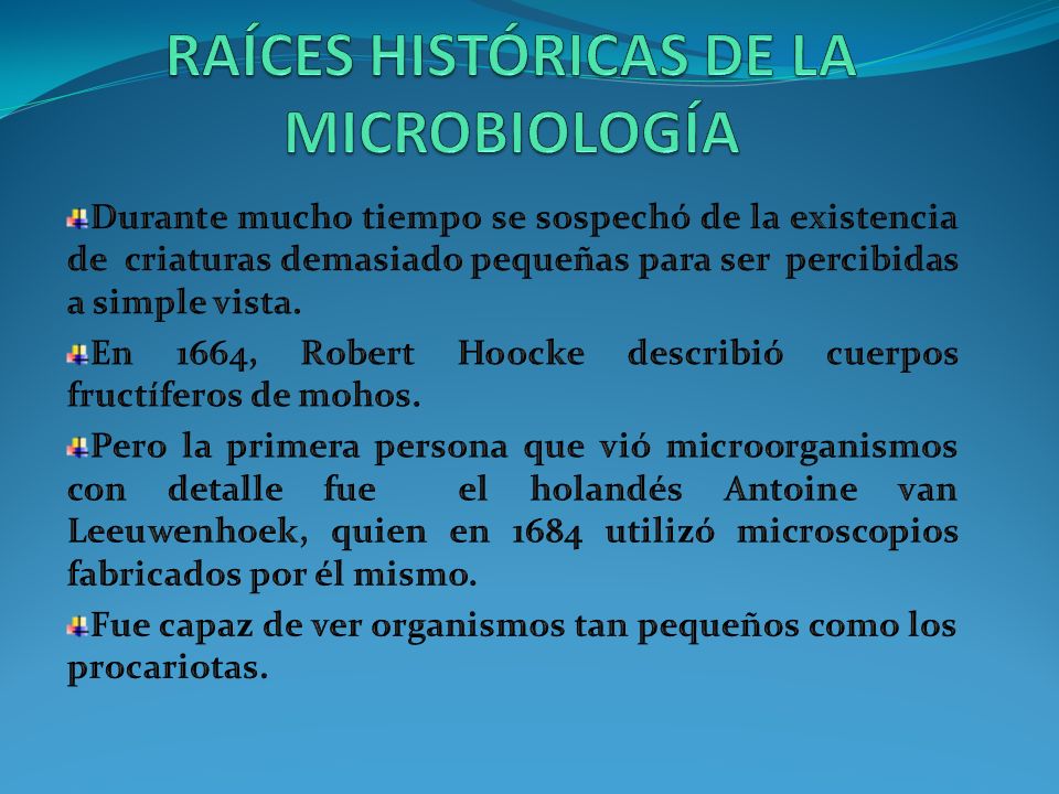 RAÍCES HISTÓRICAS DE LA MICROBIOLOGÍA