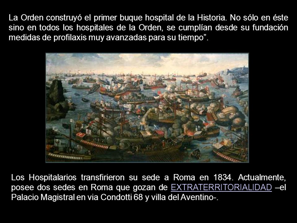 La Orden construyó el primer buque hospital de la Historia