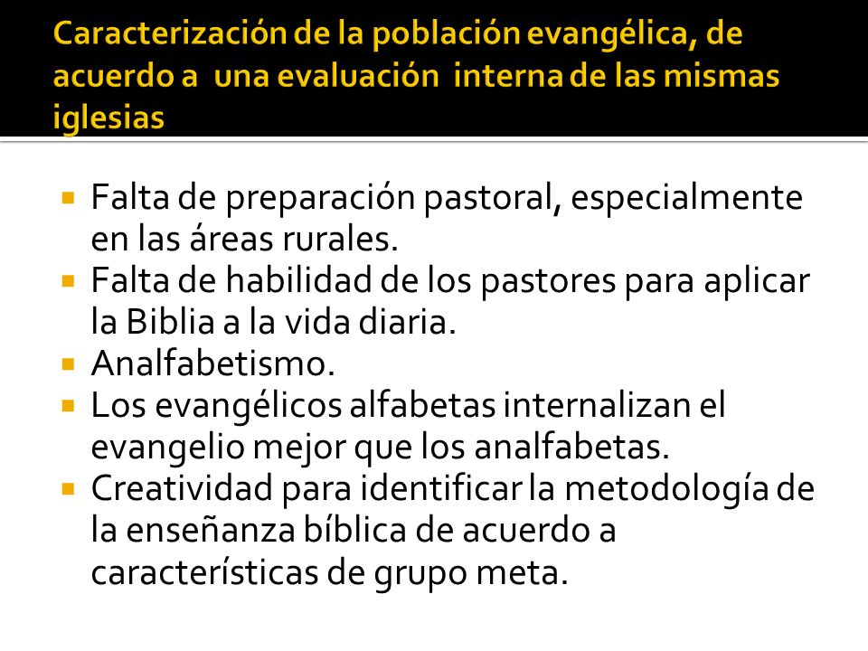 Falta de preparación pastoral, especialmente en las áreas rurales.