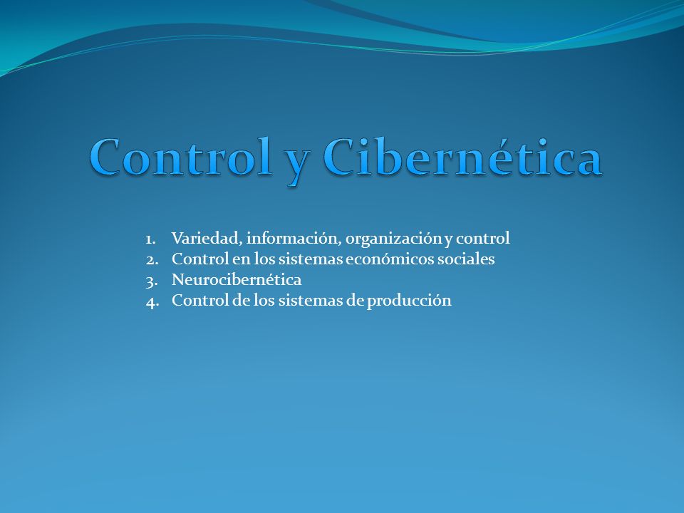 Control y Cibernética Variedad, información, organización y control