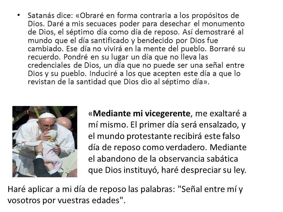 Satanás dice: «Obraré en forma contraria a los propósitos de Dios