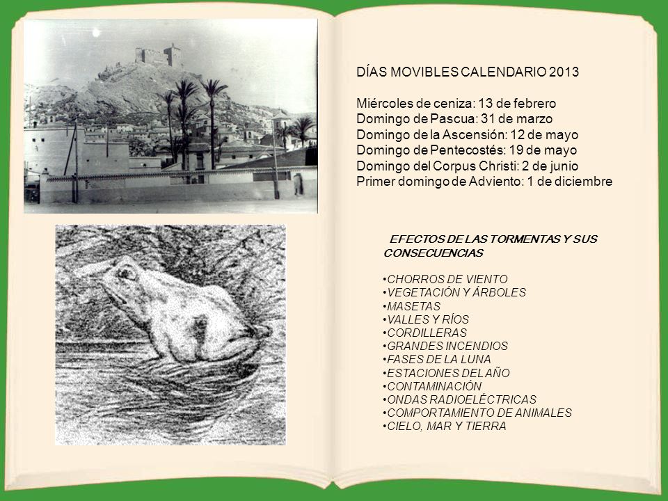 DÍAS MOVIBLES CALENDARIO 2013 Miércoles de ceniza: 13 de febrero