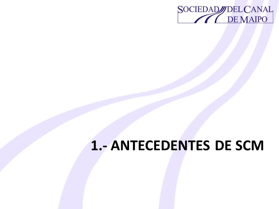 1.- Antecedentes de SCM
