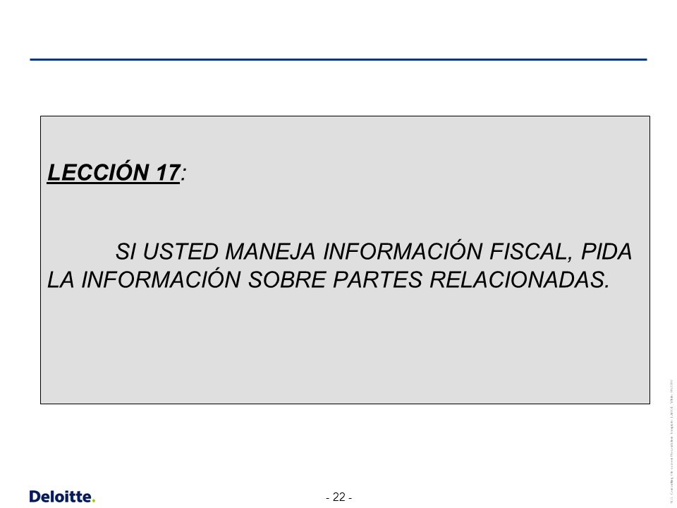 LECCIÓN 17: SI USTED MANEJA INFORMACIÓN FISCAL, PIDA LA INFORMACIÓN SOBRE PARTES RELACIONADAS.