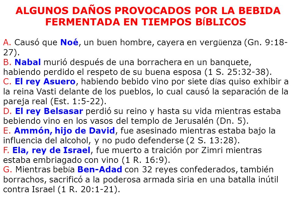 ALGUNOS DAÑOS PROVOCADOS POR LA BEBIDA FERMENTADA EN TIEMPOS BÍBLICOS