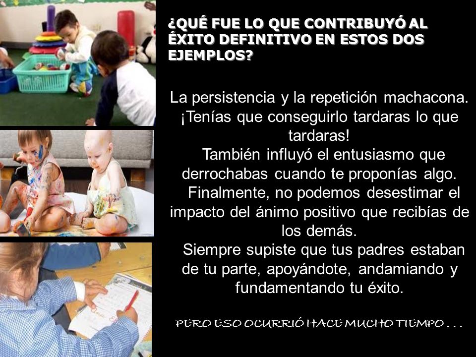 ¿QUÉ FUE LO QUE CONTRIBUYÓ AL ÉXITO DEFINITIVO EN ESTOS DOS EJEMPLOS