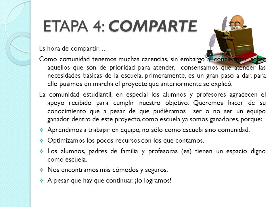 ETAPA 4: COMPARTE Es hora de compartir…