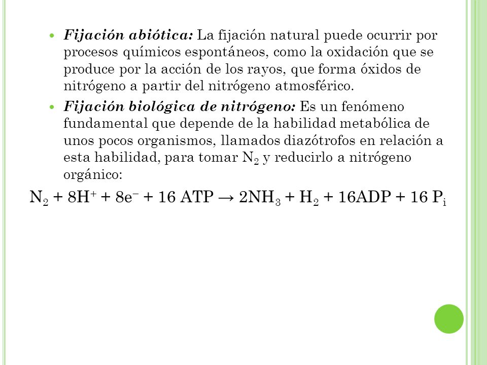 N2 + 8H+ + 8e− + 16 ATP → 2NH3 + H2 + 16ADP + 16 Pi