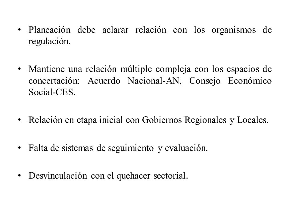 Planeación debe aclarar relación con los organismos de regulación.