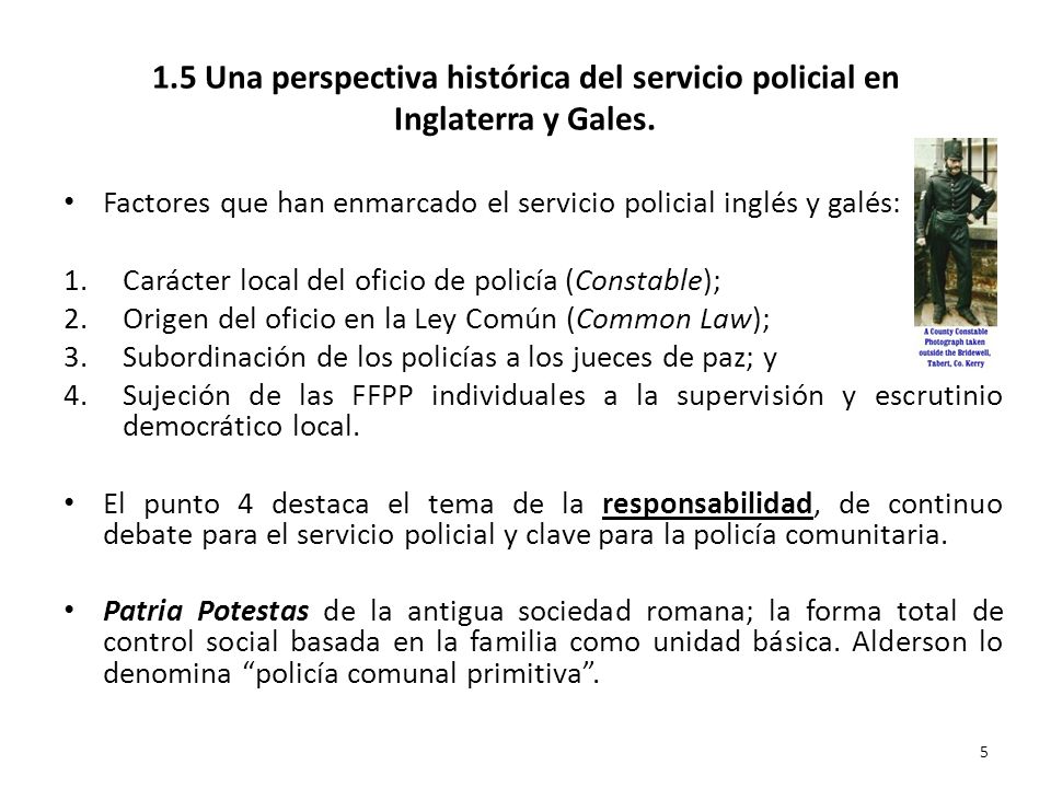 1.5 Una perspectiva histórica del servicio policial en Inglaterra y Gales.