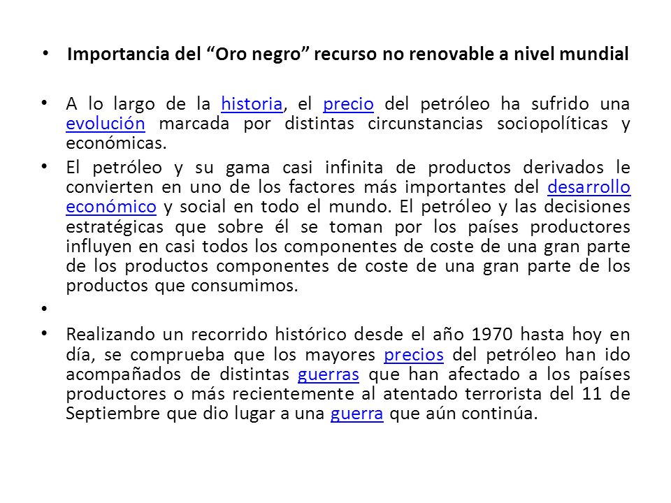 Importancia del Oro negro recurso no renovable a nivel mundial