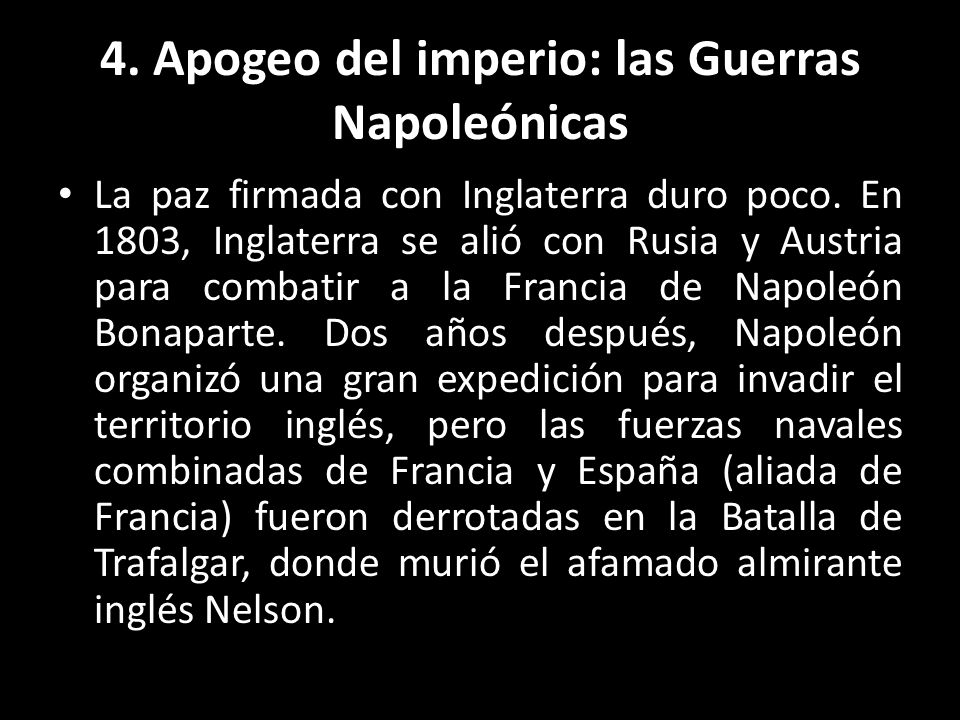 4. Apogeo del imperio: las Guerras Napoleónicas