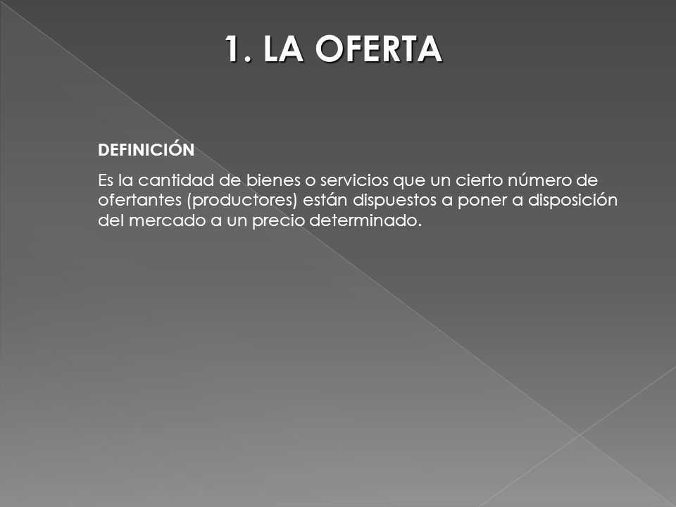 1. LA OFERTA DEFINICIÓN.