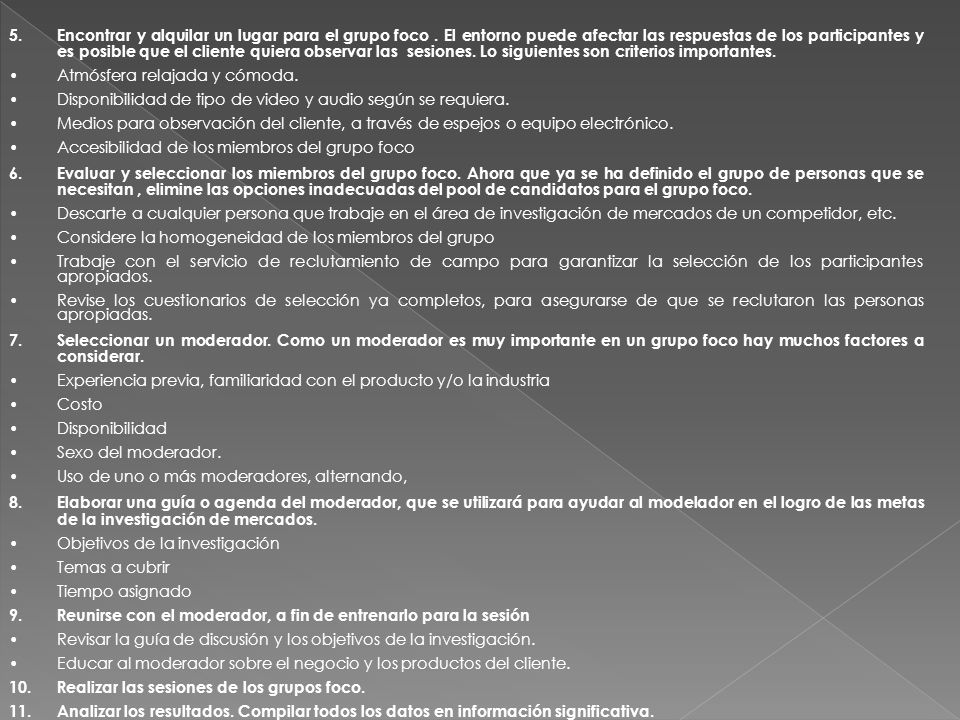 5. Encontrar y alquilar un lugar para el grupo foco