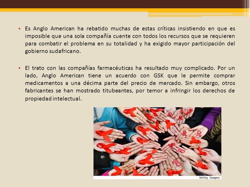 Es Anglo American ha rebatido muchas de estas críticas insistiendo en que es imposible que una sola compañía cuente con todos los recursos que se requieren para combatir el problema en su totalidad y ha exigido mayor participación del gobierno sudafricano.