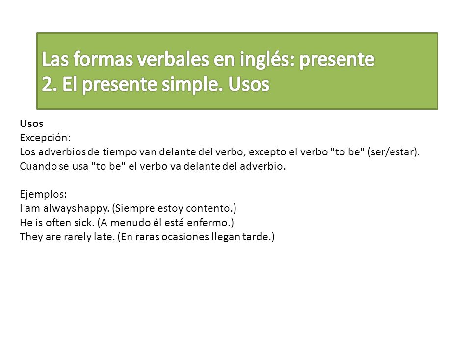Las formas verbales en inglés: presente 2. El presente simple. Usos
