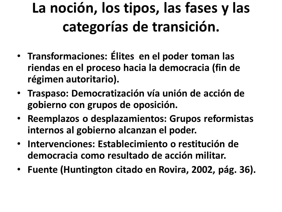 La noción, los tipos, las fases y las categorías de transición.