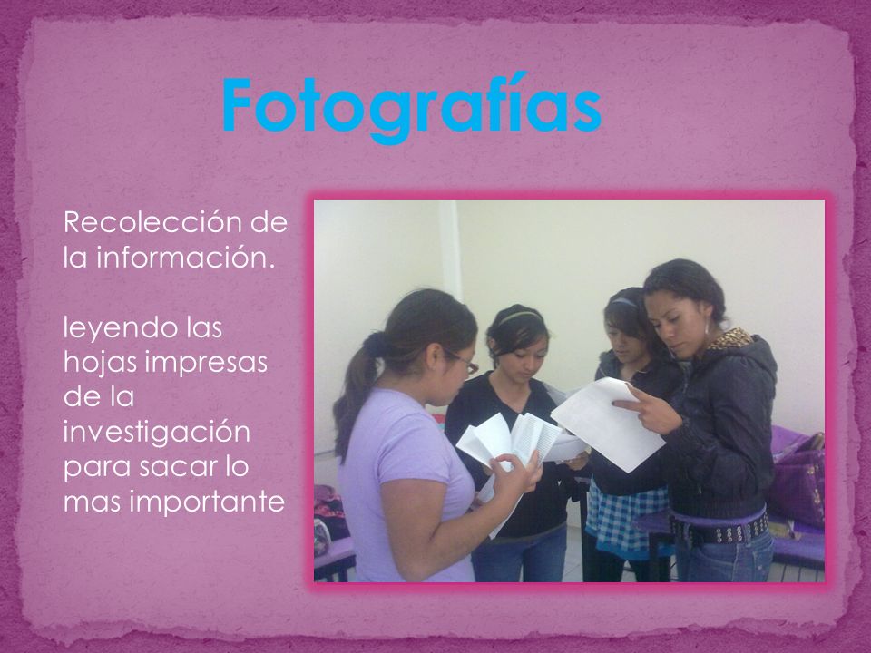 Fotografías Recolección de la información.