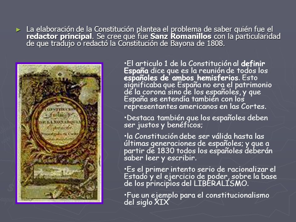 La elaboración de la Constitución plantea el problema de saber quién fue el redactor principal. Se cree que fue Sanz Romanillos con la particularidad de que tradujo o redactó la Constitución de Bayona de 1808.