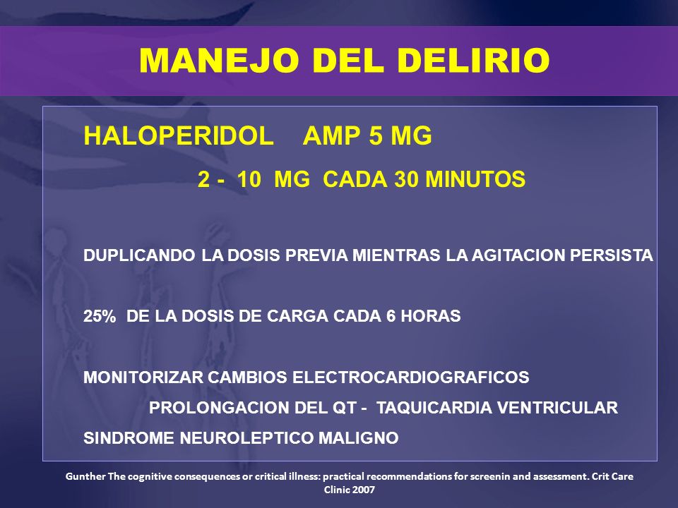 MANEJO DEL DELIRIO HALOPERIDOL AMP 5 MG MG CADA 30 MINUTOS