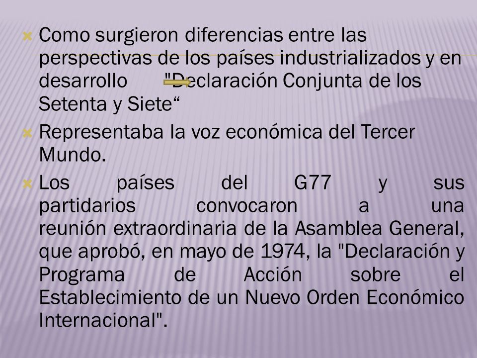 Como surgieron diferencias entre las perspectivas de los países industrializados y en desarrollo Declaración Conjunta de los Setenta y Siete