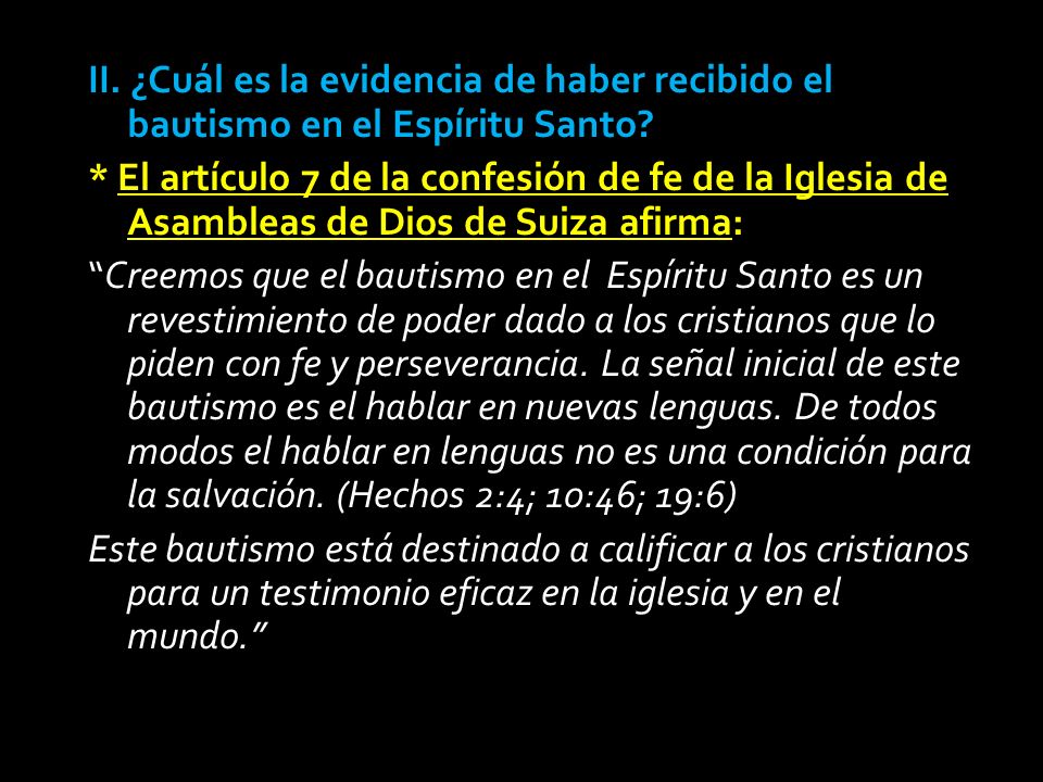 II. ¿Cuál es la evidencia de haber recibido el bautismo en el Espíritu Santo.