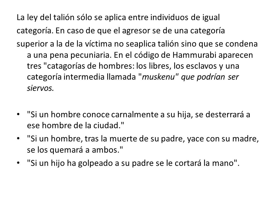 La ley del talión sólo se aplica entre individuos de igual