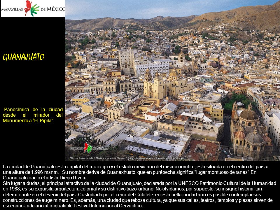 GUANAJUATO Panorámica de la ciudad desde el mirador del Monumento a El Pípila