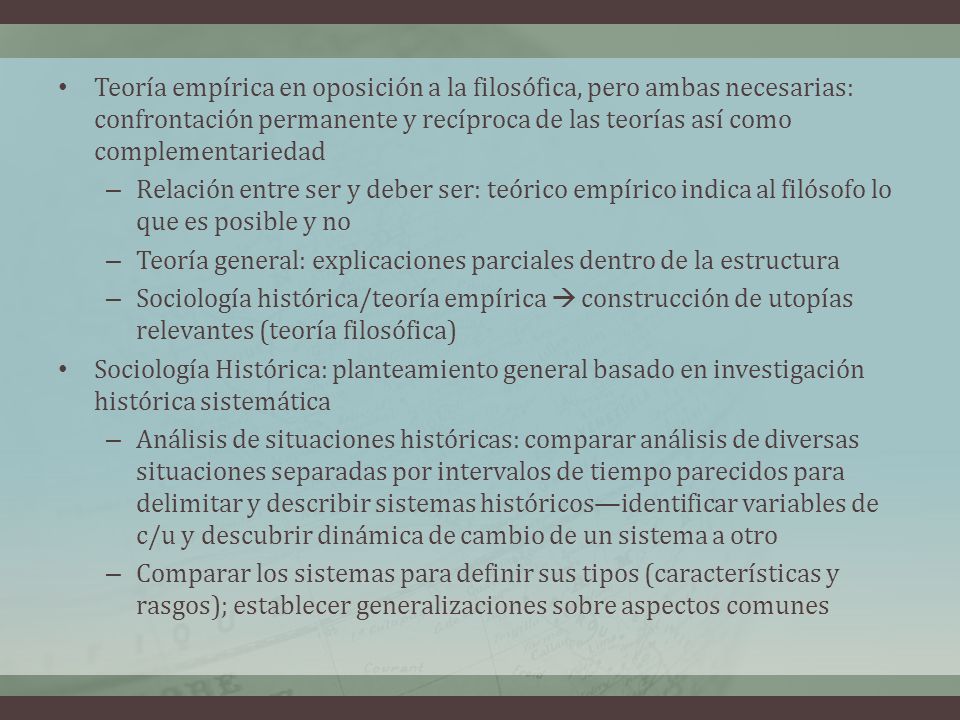 Teoría empírica en oposición a la filosófica, pero ambas necesarias: confrontación permanente y recíproca de las teorías así como complementariedad
