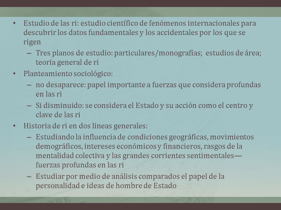 Estudio de las ri: estudio científico de fenómenos internacionales para descubrir los datos fundamentales y los accidentales por los que se rigen
