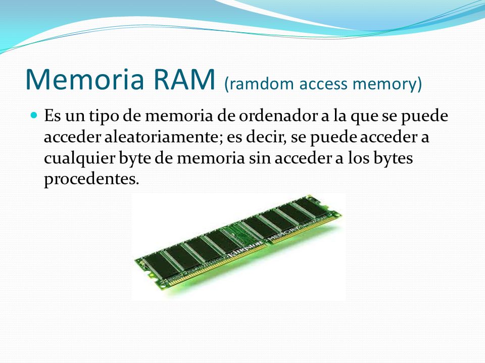 Memoria RAM (ramdom access memory)