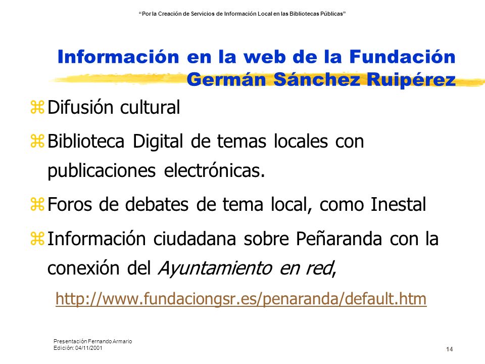 Información en la web de la Fundación Germán Sánchez Ruipérez