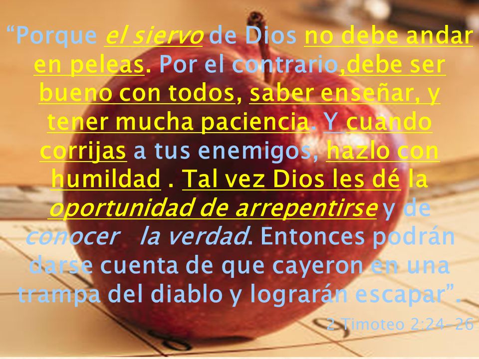 Porque el siervo de Dios no debe andar en peleas