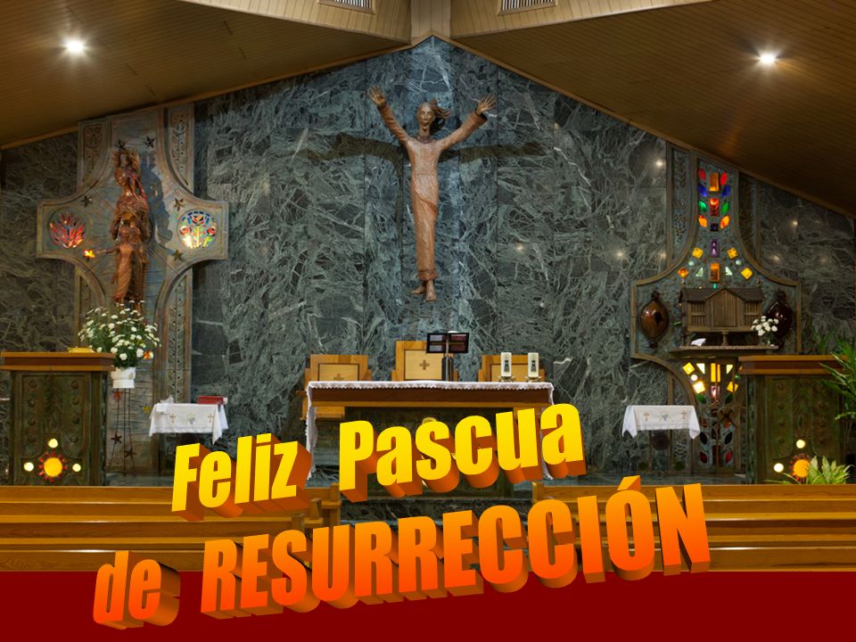 Feliz Pascua de RESURRECCIÓN